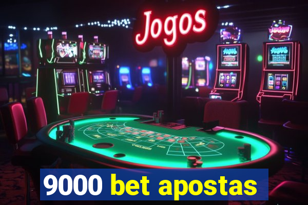 9000 bet apostas